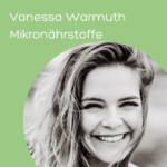 Portrait Vanessa - Mikronährstoffexpertin